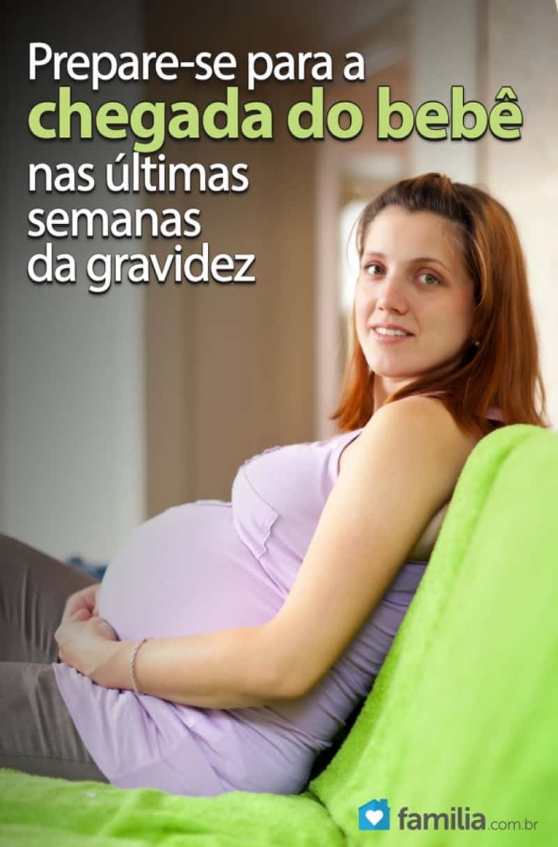 10 Coisas Para Fazer Nas últimas Semanas Da Gravidez Familia 