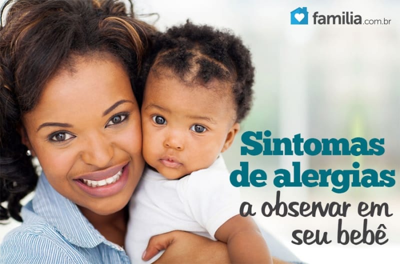 Sintomas A Observar Se Seu Bebe Tem Alergias Familia